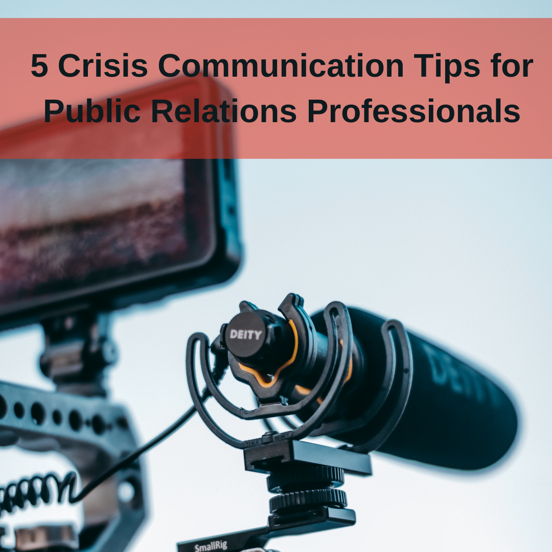 5 Crisis Communication Tips for Public Relations Professionals