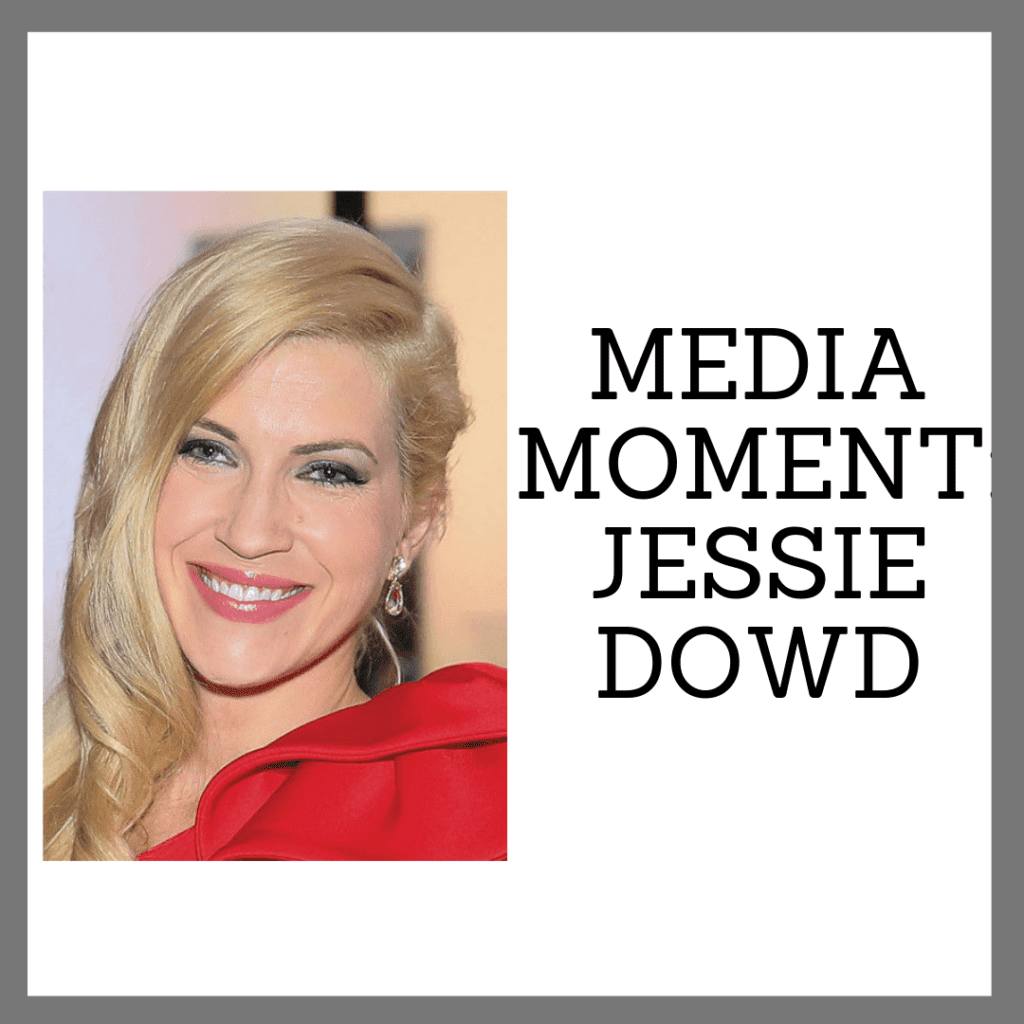 Media Moment: Jessie Dowd