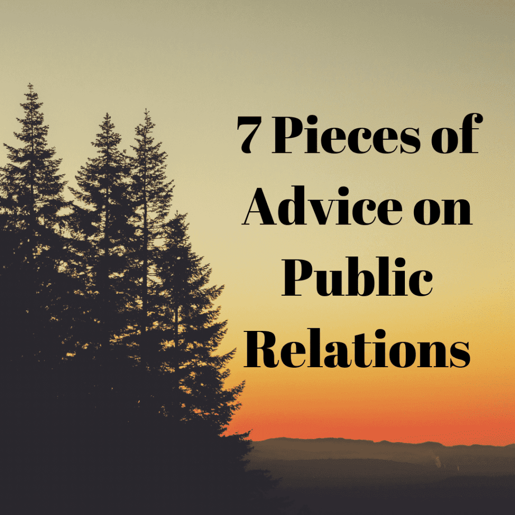 7 Pieces of Advice on Public Relations