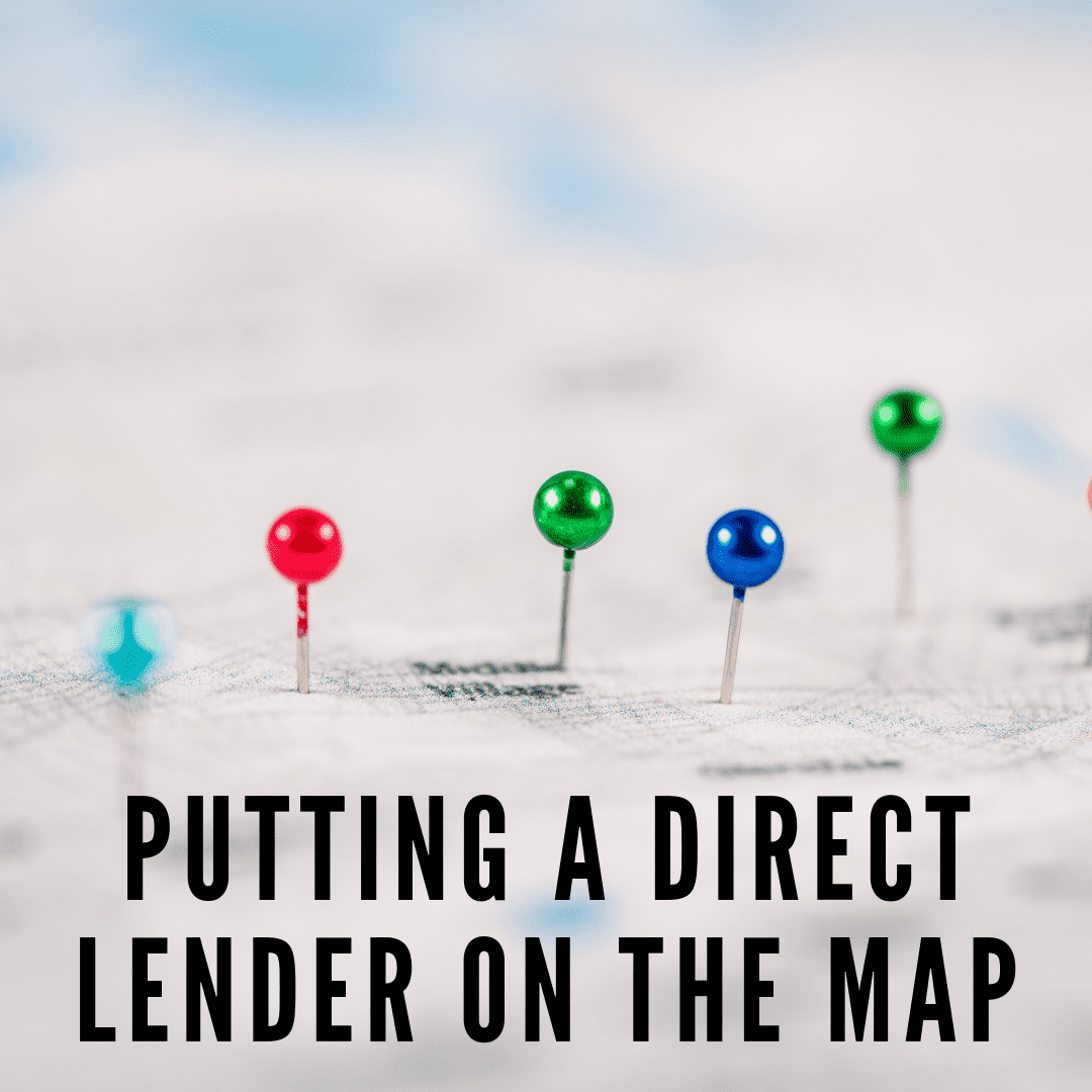 Putting a Direct Lender on the Map