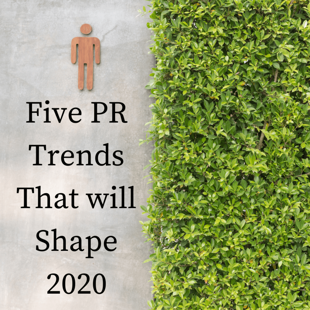 Five PR trends that will shape 2020