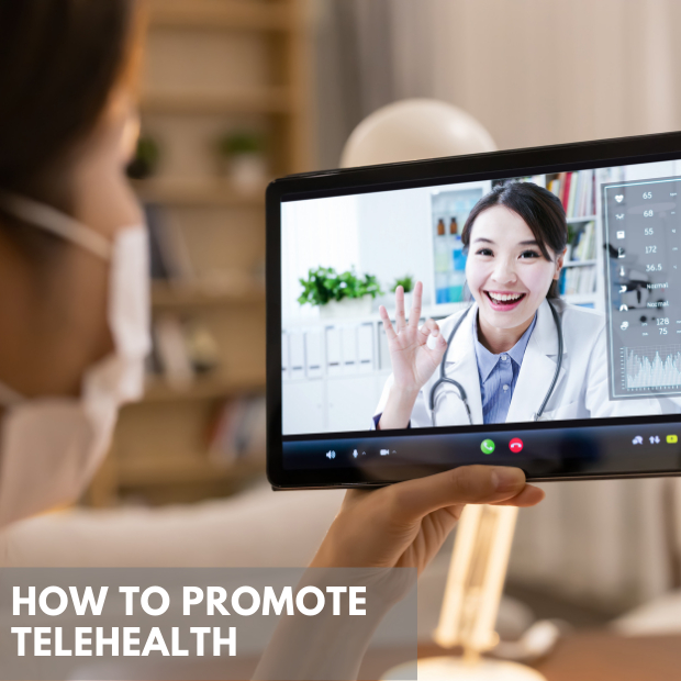 How To Promote Telehealth For Healthcare Services