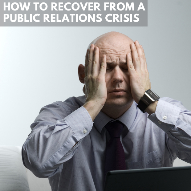 How To Recover From A Public Relations Crisis