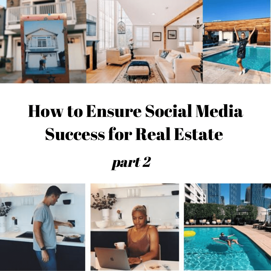 How to Ensure Social Media Success for Real Estate (Part 2)