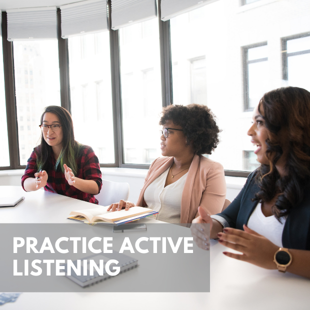 Practice Active Listening