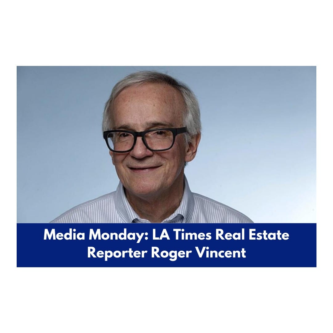 LA Times Real Estate Reporter Roger Vincent