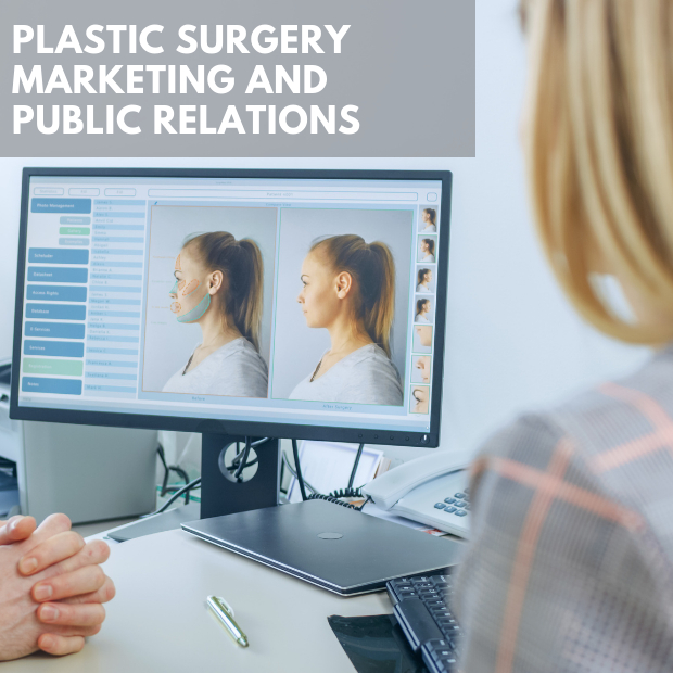 Public Relations and Marketing For Plastic Surgery Practices