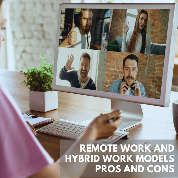 Remote Work And Hybrid Work Models Pros And Cons