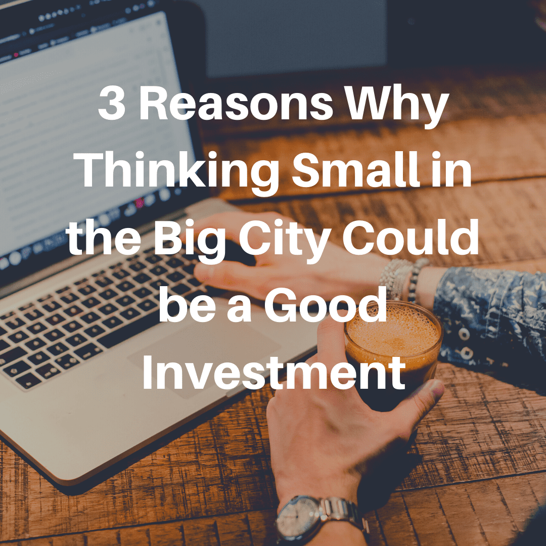 Thinking Small in Big City