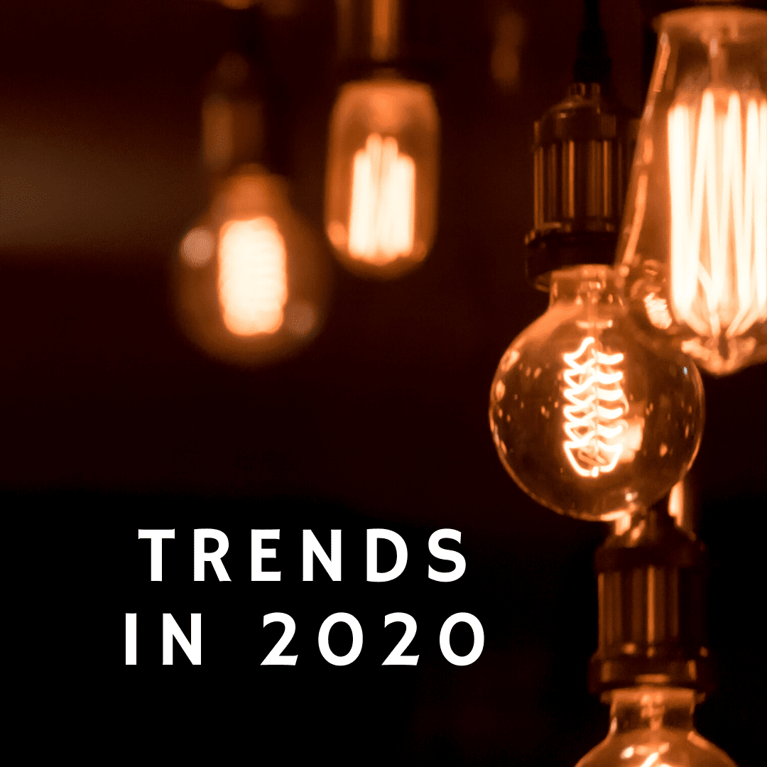 Trends in 2020
