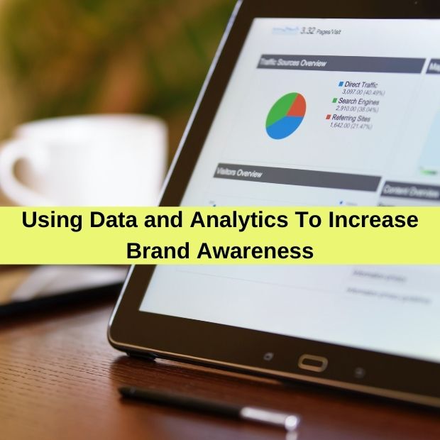 Using Data and Analytics To Increase Brand Awareness The Hoyt Organization