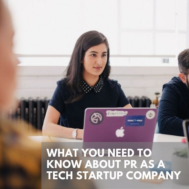 What You Need to Know About PR as a Tech Startup Company