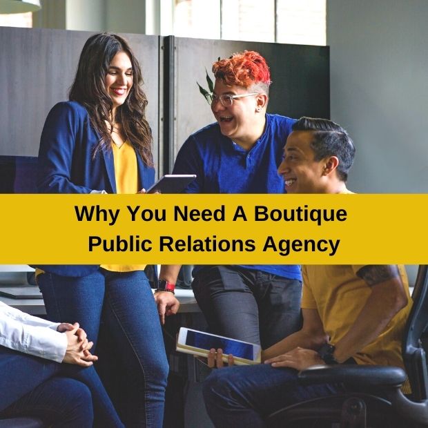 Why You Need A Boutique Public Relations Agency The Hoyt Organization