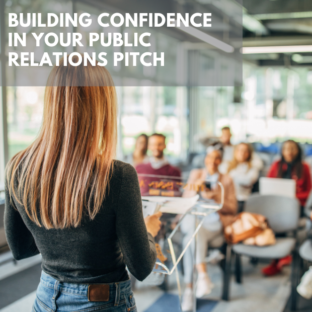 Building Confidence In Your Public Relations Pitch