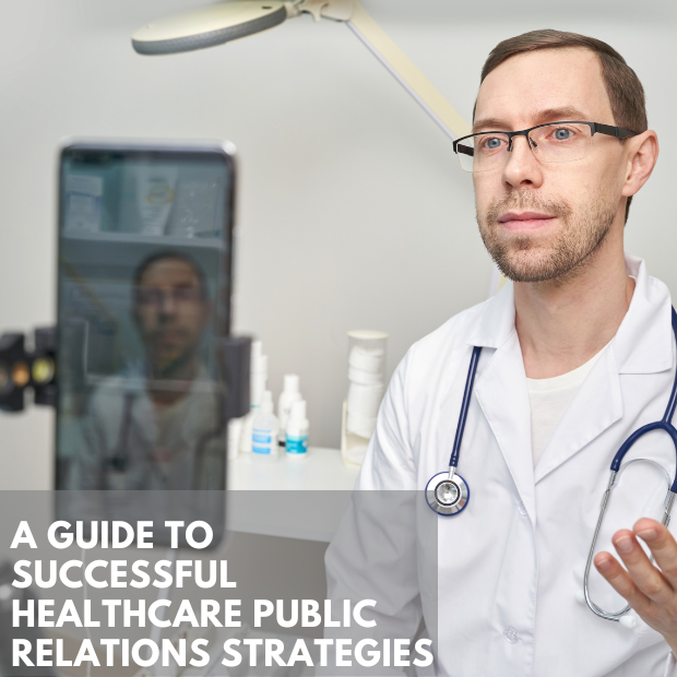 Successful Healthcare Public Relations Strategies