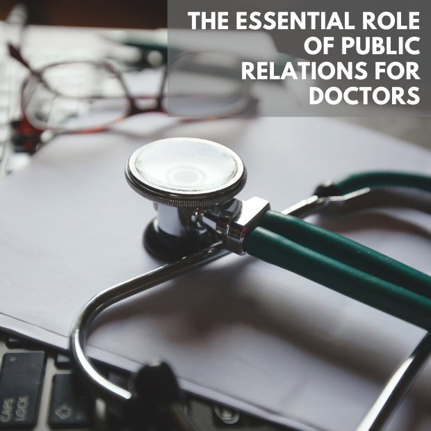 The Essential Role of Public Relations For Doctors